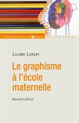 Le graphisme à l'école maternelle - Liliane Lurçat