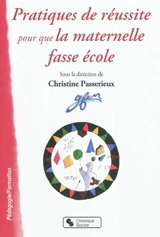 Pratiques de réussite pour que la maternelle fasse école - Groupe français d'éducation nouvelle