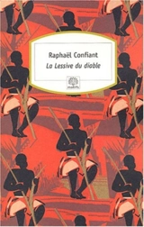 La lessive du diable - Raphaël Confiant