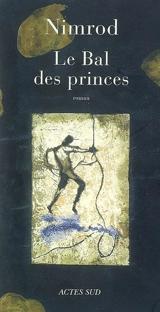 Le bal des princes - Nimrod Bena Djangrang