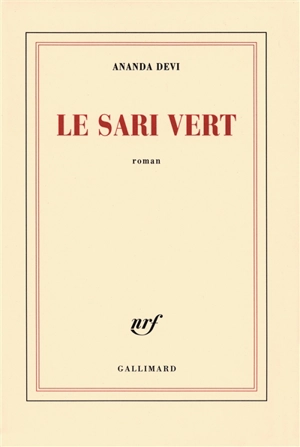 Le sari vert - Ananda Devi