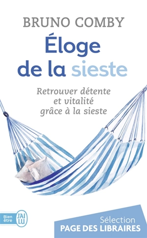 Eloge de la sieste - Bruno Comby