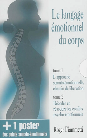 Le langage émotionnel du corps - Roger Fiammetti