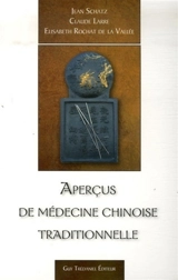 Aperçus de médecine chinoise traditionnelle - Jean Schatz
