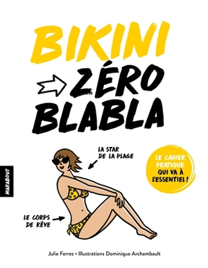 Bikini : zéro blabla - Julie Ferrez