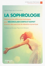 La sophrologie - Agnès Payen de La Garanderie