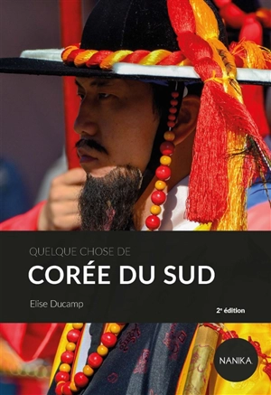 Quelque chose de Corée du Sud - Elise Ducamp