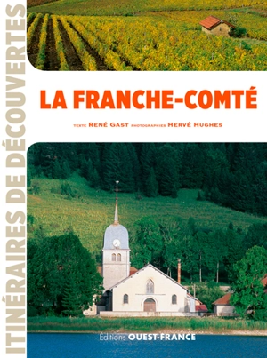 La Franche-Comté - René Gast