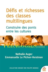 Défis et richesses des classes multilingues : construire des ponts entre les cultures - Nathalie Auger