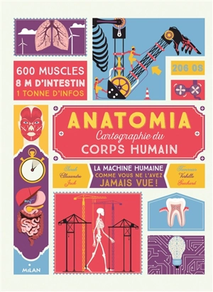 Anatomia : cartographie du corps humain - Sarah Tavernier