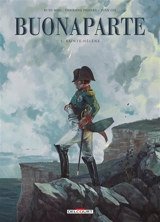Buonaparte. Vol. 1. Sainte-Hélène - Rudi Miel