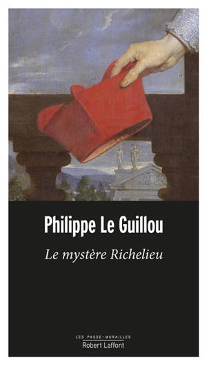 Le mystère Richelieu - Philippe Le Guillou