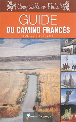 Guide du camino francés - Jean-Yves Grégoire