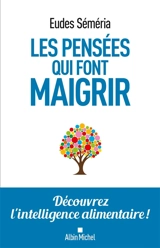 Les pensées qui font maigrir - Eudes Séméria