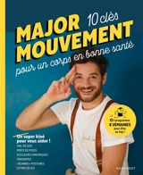10 clés pour un corps en bonne santé - Major mouvement