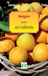 Maigrir sans accidents - Jean Pliya