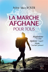 La marche afghane pour tous - Sylvie Alice Royer