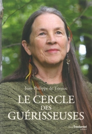 Le cercle des guérisseuses - Jean-Philippe de Tonnac