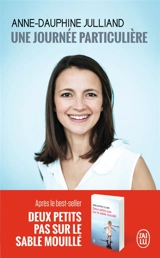 Une journée particulière - Anne-Dauphine Julliand