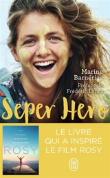 Seper hero : le voyage interdit qui a donné du sens à ma vie - Marine Barnerias
