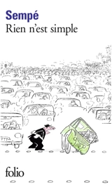 Rien n'est simple - Jean-Jacques Sempé