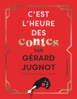 C'est l'heure des contes - Gérard Jugnot