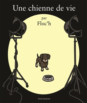 Une chienne de vie - Floc'h