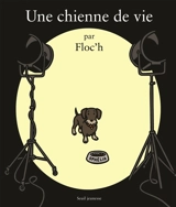 Une chienne de vie - Floc'h