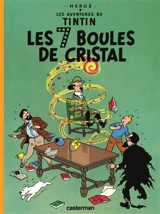 Les aventures de Tintin. Vol. 13. Les 7 boules de cristal - Hergé