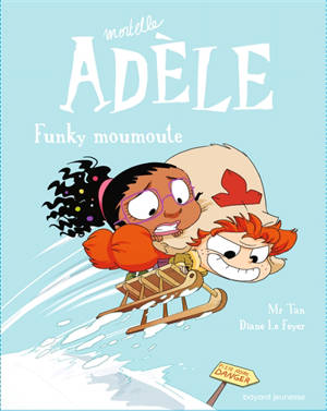 Mortelle Adèle. Vol. 15. Funky moumoute - Mr Tan