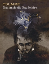 Mademoiselle Baudelaire - Bernard Yslaire