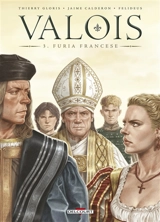Valois. Vol. 3. Furia francese - Thierry Gloris