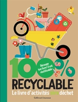 100 % recyclable : le livre d'activités zéro déchet - Susan Hayes