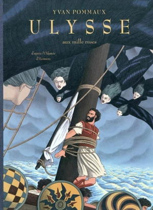 Ulysse aux mille ruses - Yvan Pommaux