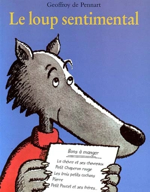 Le loup sentimental - Geoffroy de Pennart