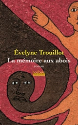 La mémoire aux abois - Evelyne Trouillot