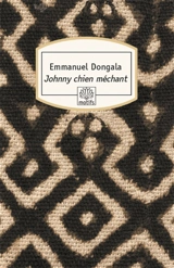 Johnny chien méchant - Emmanuel Dongala