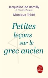 Petites leçons sur le grec ancien - Jacqueline de Romilly