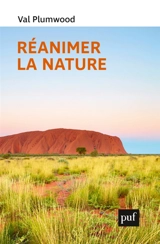 Réanimer la nature - Val Plumwood