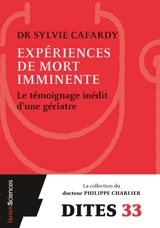 Expériences de mort imminente : le témoignage inédit d'une gériatre - Sylvie Cafardy