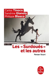 Les surdoués et les autres : penser l'écart - Carlos Tinoco
