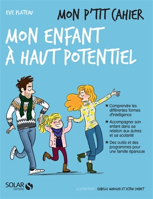 Mon p'tit cahier mon enfant à haut potentiel - Eve Plateau