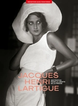 Jacques Henri Lartigue : 100 photos pour la liberté de la presse - Jacques-Henri Lartigue