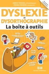 Dyslexie et dysorthographie - Tessier, Annie