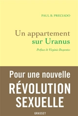 Un appartement sur Uranus : chroniques de la traversée - Paul B. Preciado