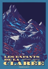 Les enfants de la Clarée - Raphaël Krafft