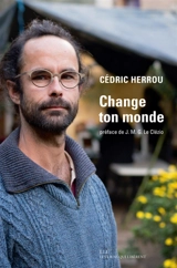 Change ton monde - Cédric Herrou