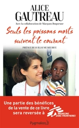 Seuls les poissons morts suivent le courant - Alice Gautreau