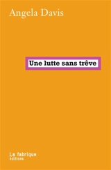 Une lutte sans trêve - Angela Yvonne Davis