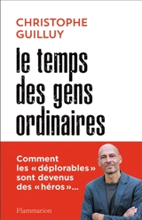 Le temps des gens ordinaires - Christophe Guilluy